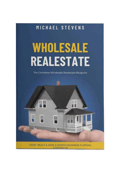 The Complete Wholesale Real Estate Blueprint